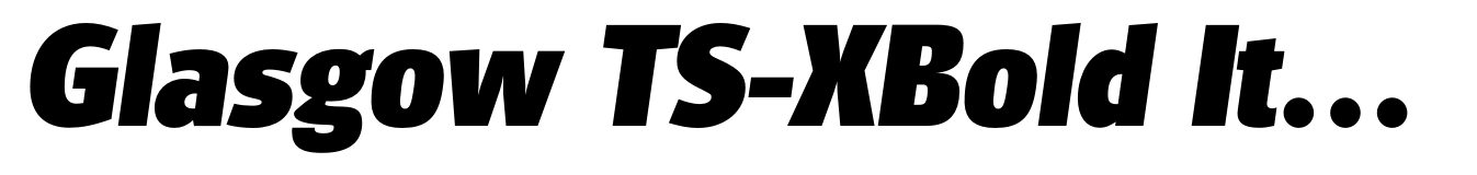 Glasgow TS-XBold Italic